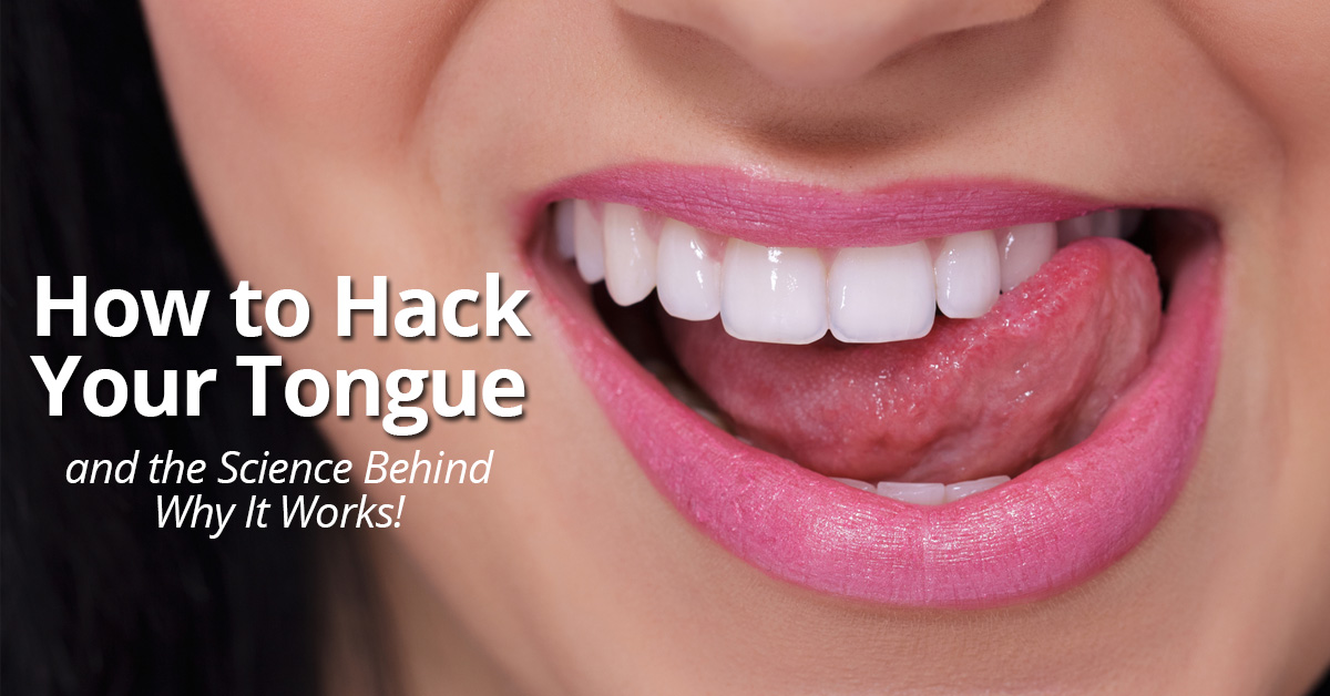 Hack Your Tongue?! No – Not Literally – But You CAN Fool It!