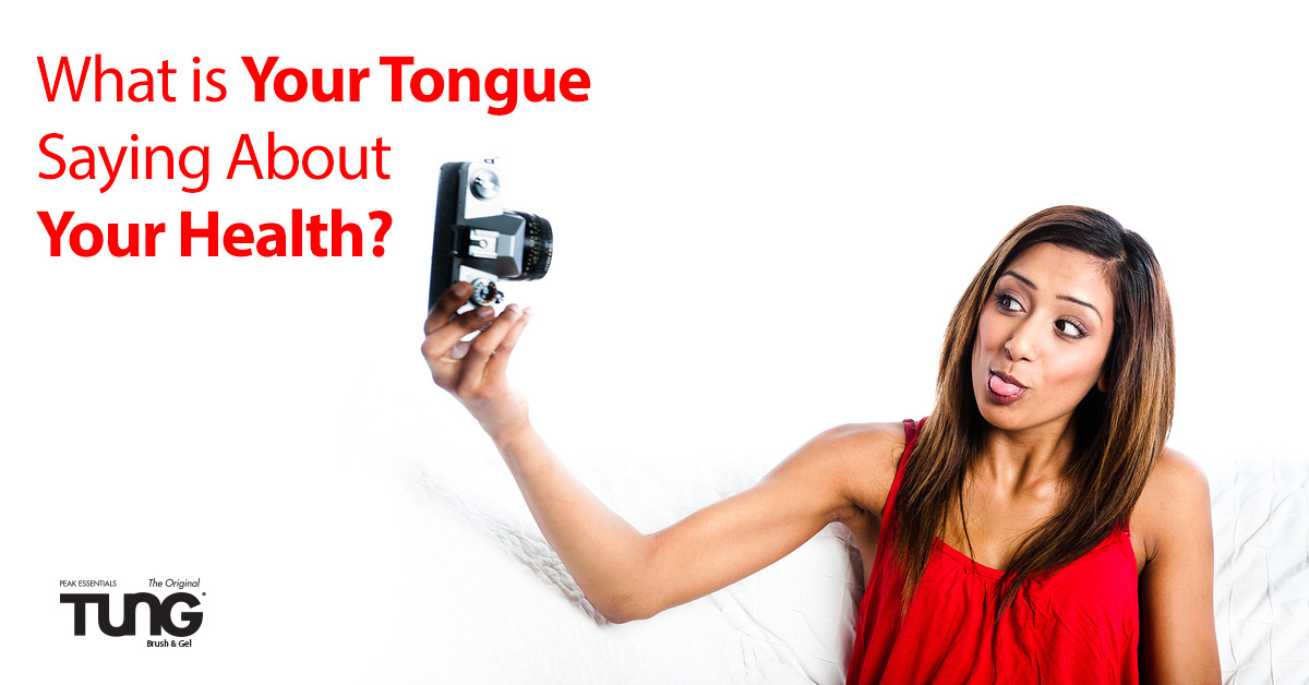 The Tongue is a Barometer of your Health!
