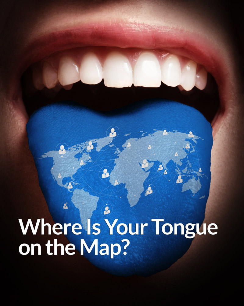 Where Is Your Tongue on the Map?