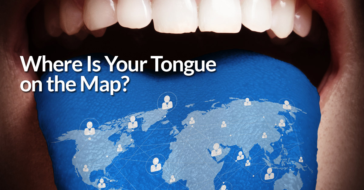 So, Where On the Map is YOUR tongue?